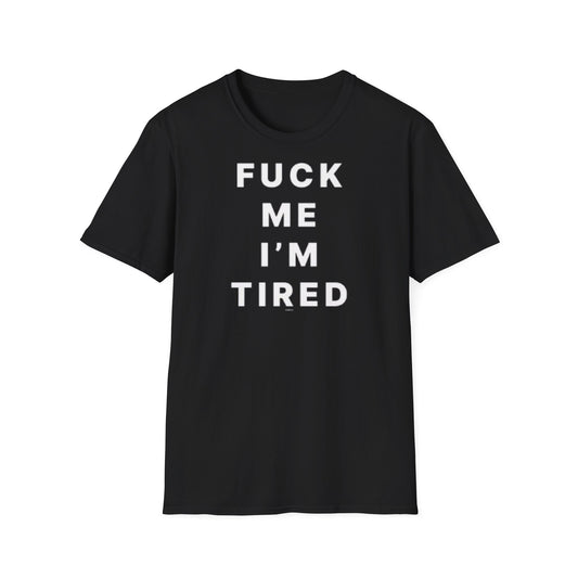 Fuck Me I'm Tired T- Shirt - Travis Barker Inspired Tee by rudere